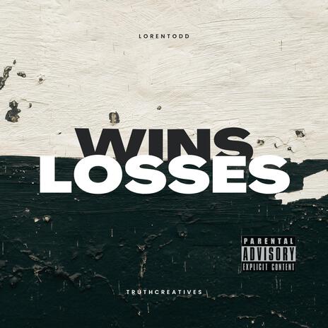 wins & losses ft. Lvndie & Pai Napple | Boomplay Music