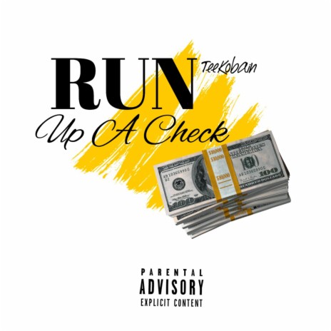 Run Up A Check | Boomplay Music