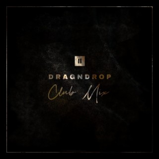 DRAGNDROP (Club Mix)