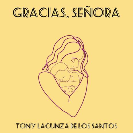 Gracias, Señora | Boomplay Music