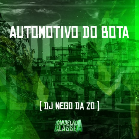 Automotivo do Bota | Boomplay Music