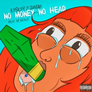 no money no head