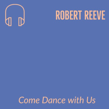 Come Dance with Us | Boomplay Music