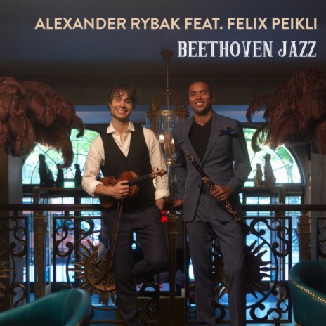 Beethoven Jazz ft. Felix Peikli