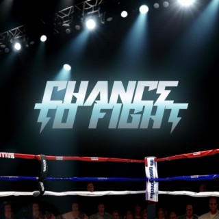 Chance to fight