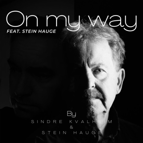 On My Way ft. Stein Hauge