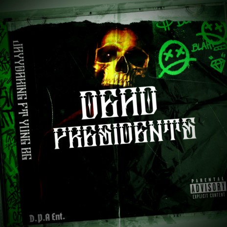 Dead Presidents (feat. Yung BG) | Boomplay Music