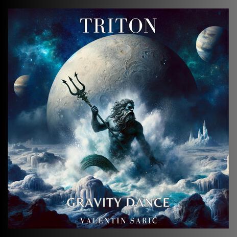 Triton - Gravity Dance | Boomplay Music