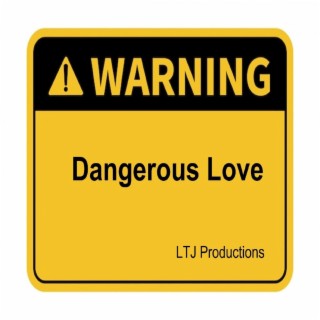 Dangerous Love