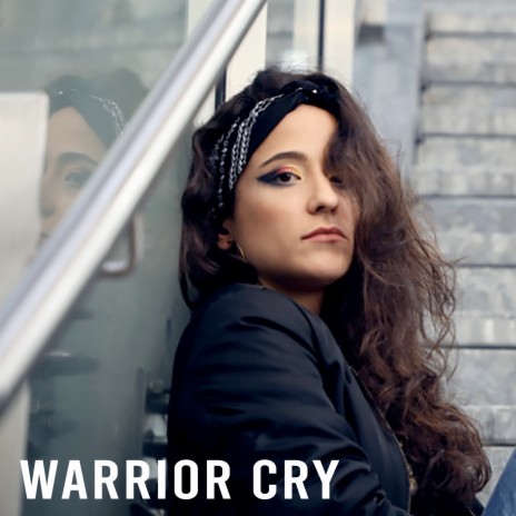 Warrior Cry | Boomplay Music