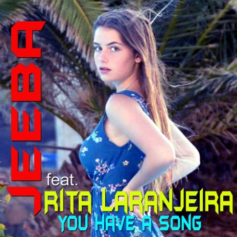 You Have a Song ft. Rita Laranjeira | Boomplay Music