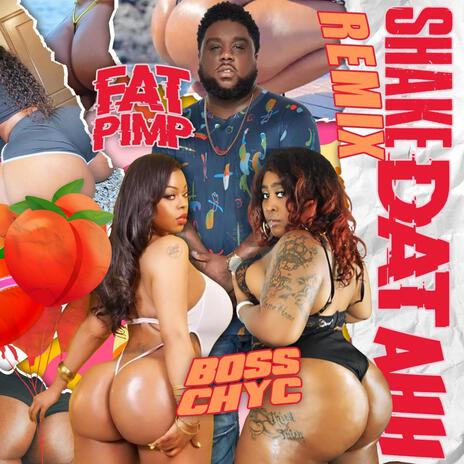 Shake dat ahh 2 ft. Fat pimp | Boomplay Music