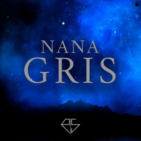 Nana Gris | Boomplay Music