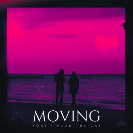 Moving ft. Prod The Cat & The Cat