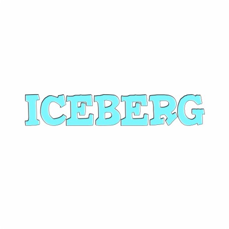 Iceberg | Boomplay Music