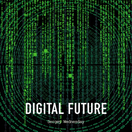 Digital Future (Short Version 1)