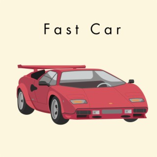 Fast Car