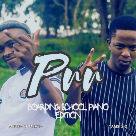 Prr (Boarding School Piano Edition) ft. Tamsi 2.o | Boomplay Music