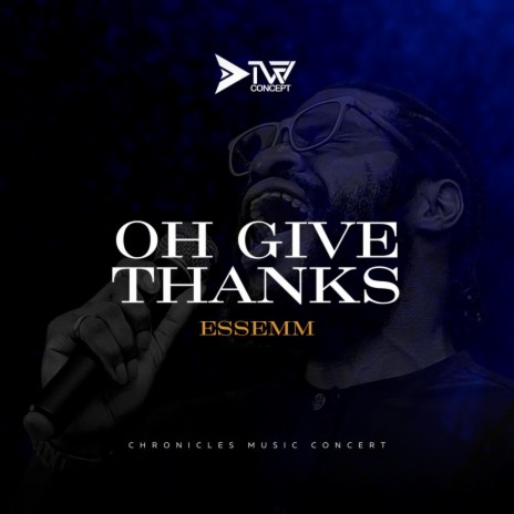 OH GIVE THANKS | Boomplay Music