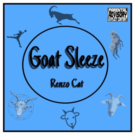 Goat Sleeze | Boomplay Music