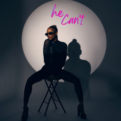 He Can't | Boomplay Music