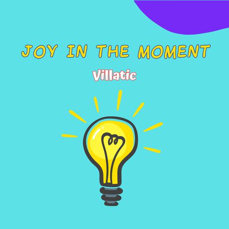 Joy in The Moment