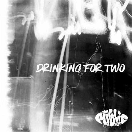 Drinking for Two | Boomplay Music