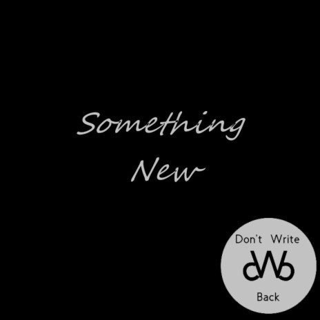 Something New | Boomplay Music