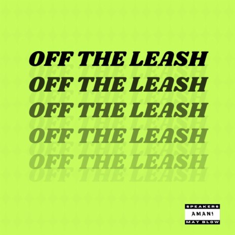 Off The Leash ft. ProdByLucas | Boomplay Music