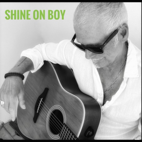 Shine On Boy