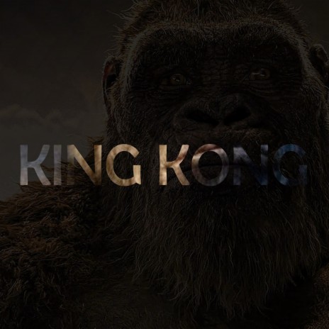 King Kong | Boomplay Music