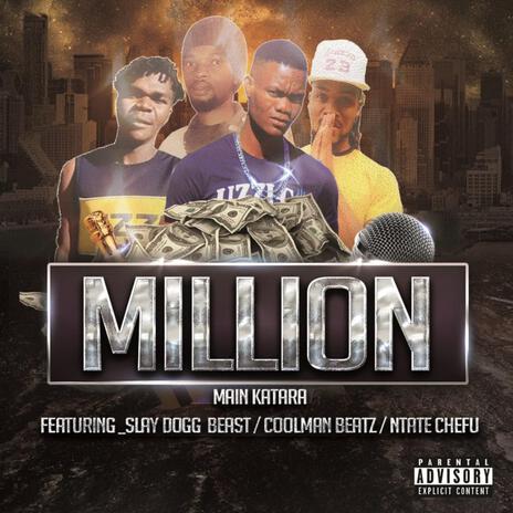 Million ft. Slay Dogg Beast, Coolman Beatz & Ntate Chefu | Boomplay Music