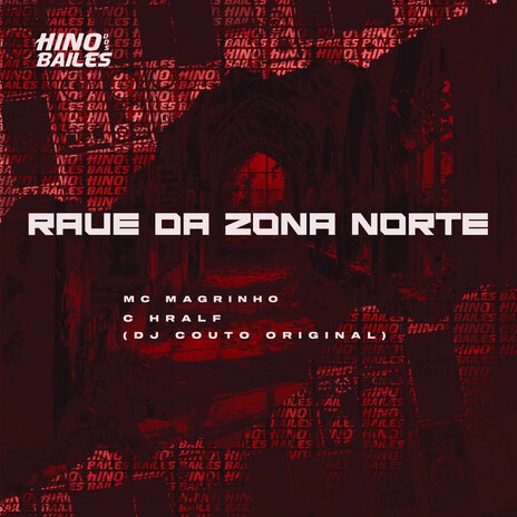 Rave da Zona Norte ft. Mc Hralf & DJ Couto Original | Boomplay Music