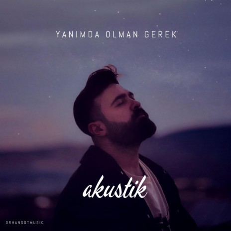 Yanımda Olman Gerek (Akustik) | Boomplay Music