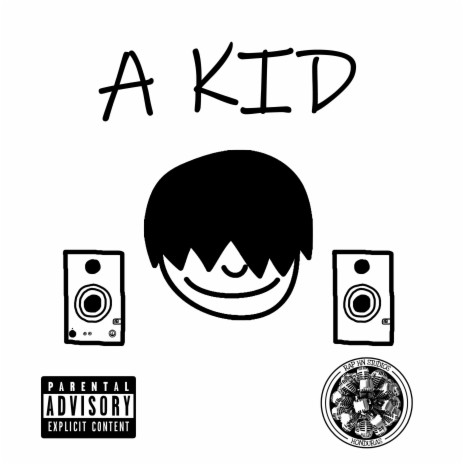 A Kid | Boomplay Music