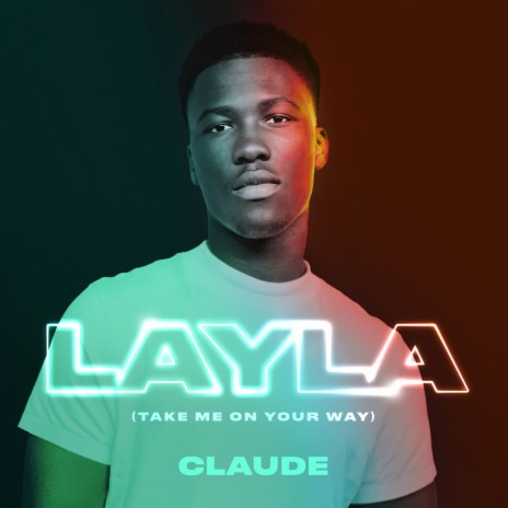 Layla (Take Me On Your Way) | Boomplay Music