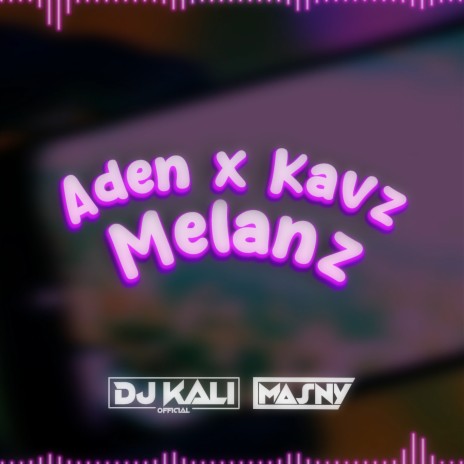 Melanż ft. Kavz, DJ Kali & MASNY | Boomplay Music