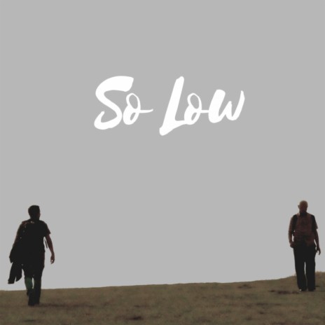 So-Low ft. AM Time