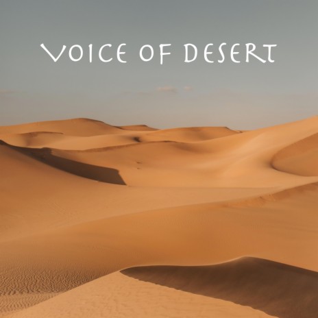 Voice of Desert | Boomplay Music