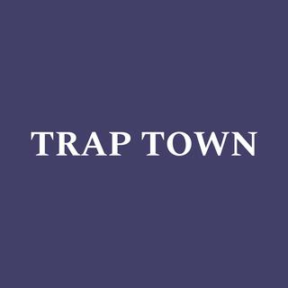 TRAP TOWN