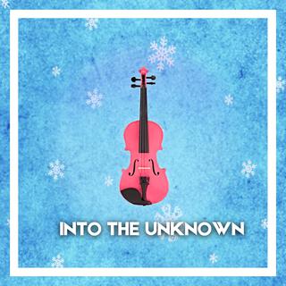 Into the Unknown (Violin Version)