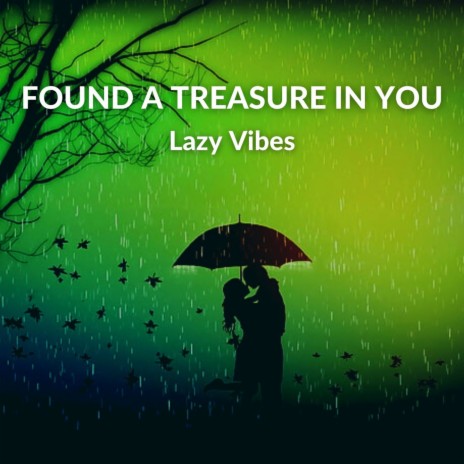 Found A Treasure In You