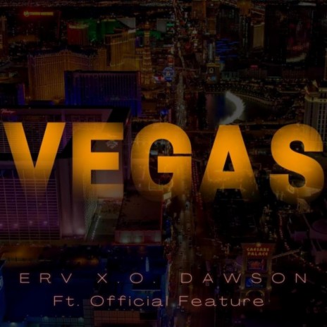 Vegas ft. Official Feature | Boomplay Music