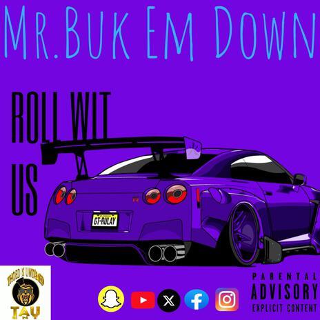 Roll wit us | Boomplay Music