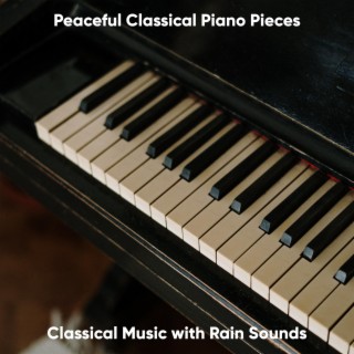 Classical Music with Rain Sounds