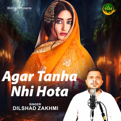 Agar Tanha Nhi Hota | Boomplay Music