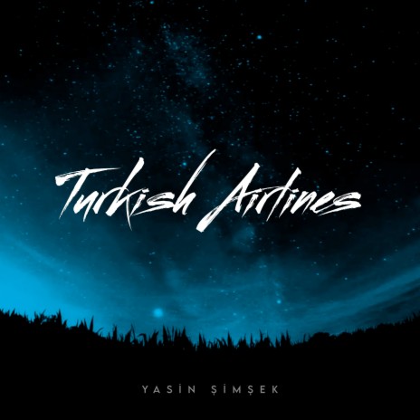 Turkish Airlines | Boomplay Music