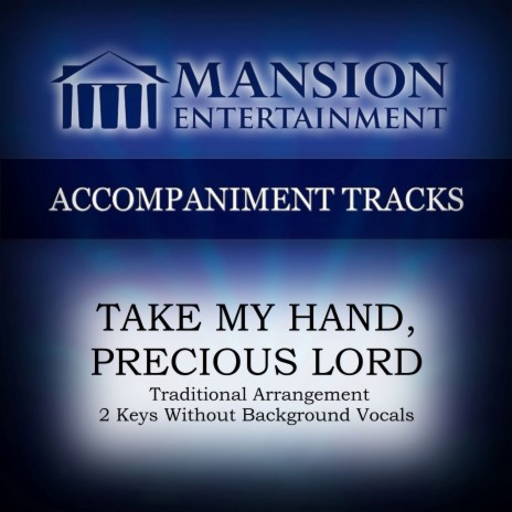 Take My Hand Precious Lord (Vocal Demo) | Boomplay Music