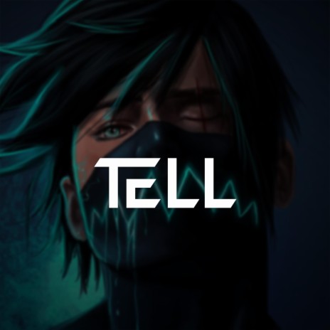 Tell (Melodic Drill Type Beat) | Boomplay Music