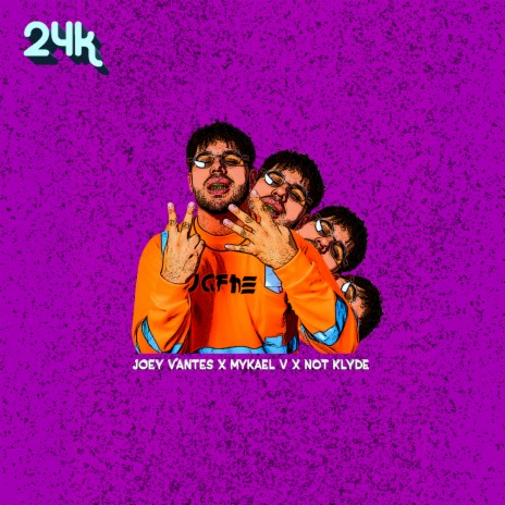 24k ft. DJ Mykael V & Not Klyde | Boomplay Music